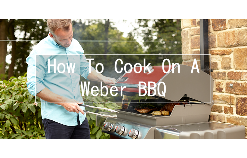 How To Cook On A Weber Barbecue - Direct and Indirect Cooking